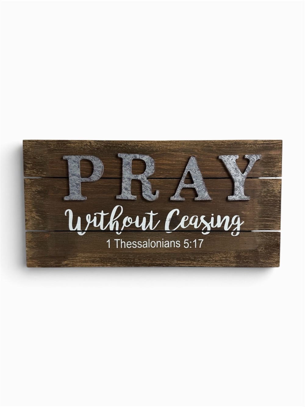 Rustic Faith Based Wooden Wall Sign “ Pray Without Ceasing” Farmhouse Decor